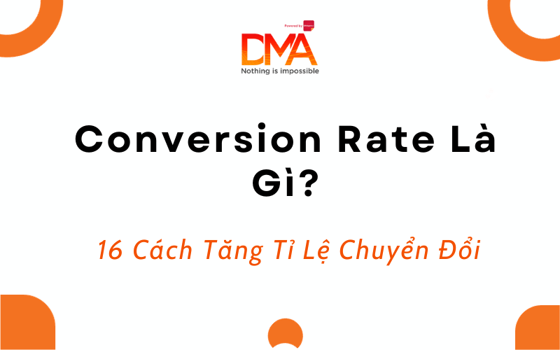 Conversion Rate La Gi 16 Cach Tang Ti Le Chuyen Doi