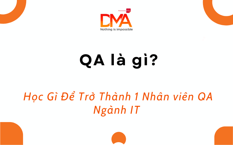 QA la gi Hoc Gi De Tro Thanh 1 Nhan vien QA Nganh IT