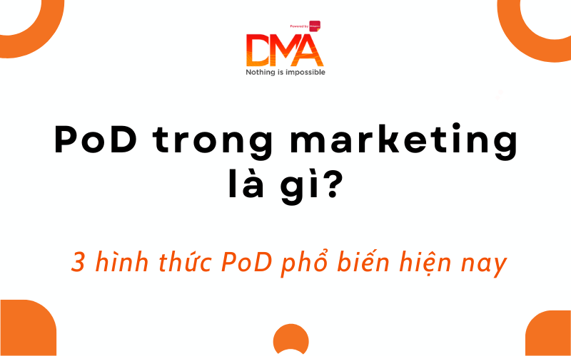 PoD trong marketing la gi 3 hinh thuc PoD pho bien hien nay